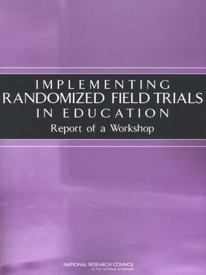 cover image of Implementing Randomized Field Trials in Education